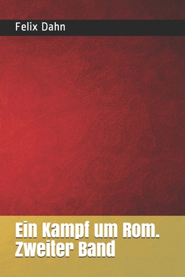 Ein Kampf um Rom. Zweiter Band [German] B08TZ7HJPR Book Cover