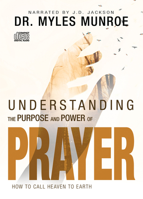 Understanding the Purpose and Power of Prayer: ... 1641236078 Book Cover