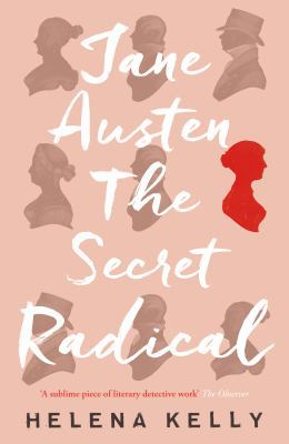 Jane Austen, the Secret Radical 178578188X Book Cover