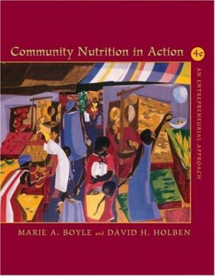 Community Nutrition in Action: An Entrepreneuri... 0534465811 Book Cover