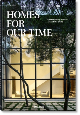 Homes for Our Time. Contemporary Houses Around ... [Multiple languages] 383657117X Book Cover