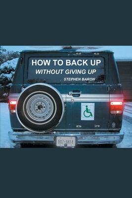 How to Back up Without Giving up 0595259073 Book Cover