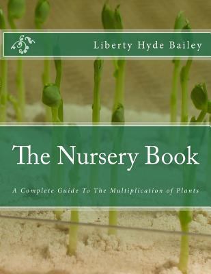 The Nursery Book: A Complete Guide To The Multi... 1985045958 Book Cover