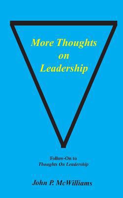 More Thoughts on Leadership 1541341597 Book Cover
