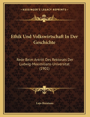 Ethik Und Volkswirtschaft In Der Geschichte: Re... [German] 1168305152 Book Cover