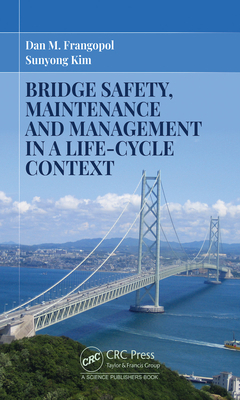 Bridge Safety, Maintenance and Management in a ... 1032052813 Book Cover