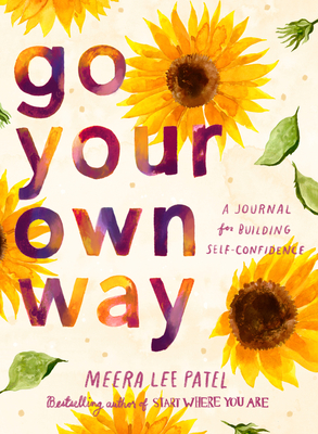 Go Your Own Way: A Journal for Building Self-Co... 0593418751 Book Cover