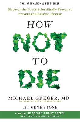 How Not to Die: Discover the Foods Scientifical... 1509852506 Book Cover