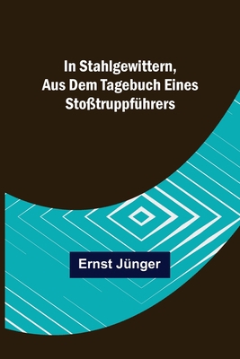 In Stahlgewittern, aus dem Tagebuch eines Stoßt... [German] 9356704201 Book Cover