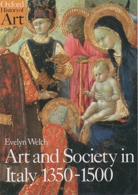 Art and Society in Italy 1350-1500 (Oxford Hist... 0192842455 Book Cover