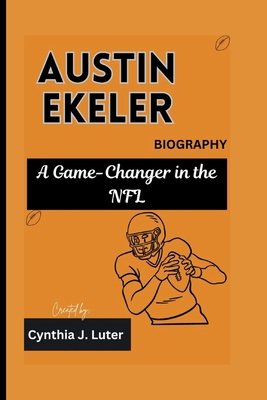 Austin Ekeler Biography: A Game-Changer in the NFL            Book Cover