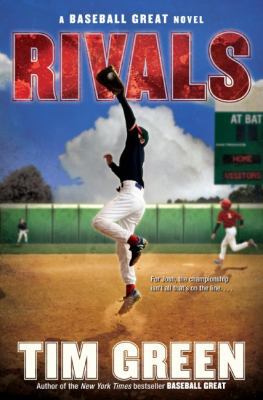 Rivals: A Baseball Great Novel 0061626937 Book Cover