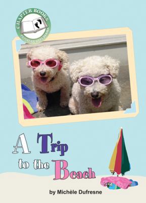 Trip to the Beach, A 1584533536 Book Cover