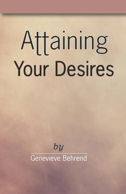 Attaining Your Desires 1630890103 Book Cover