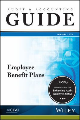 Audit and Accounting Guide: Employee Benefit Plans 1943546479 Book Cover