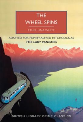 The Wheel Spins 0712354883 Book Cover