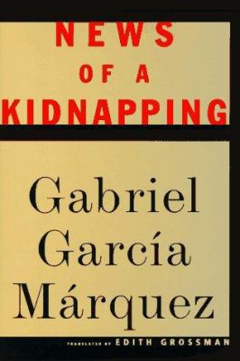 News of a Kidnapping 0375400516 Book Cover