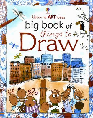 Usborne Art Ideas Big Book of Things to Draw 0794528422 Book Cover
