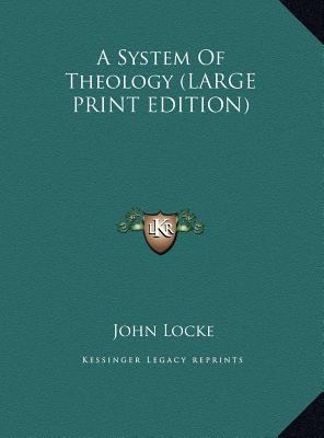 A System of Theology [Large Print] 1169888186 Book Cover