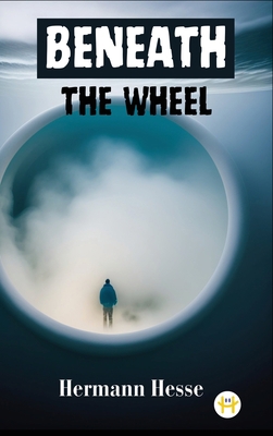 Beneath the Wheel 9358484349 Book Cover
