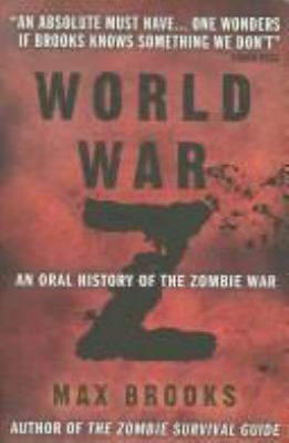 World War Z - An Oral History Of The Zombie War 0715635964 Book Cover