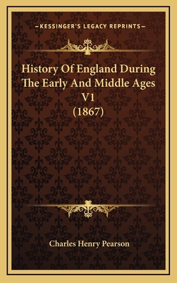 History Of England During The Early And Middle ... 1164816306 Book Cover