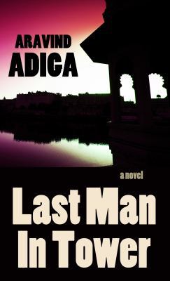 Last Man in Tower [Large Print] 1410443167 Book Cover