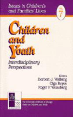 Children and Youth: Interdisciplinary Perspectives 0761909079 Book Cover