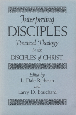 Interpreting Disciples: Practical Theology in t... 0875650724 Book Cover