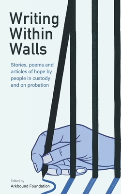 Writing Within Walls: Stories, poems and articl... 1912092166 Book Cover