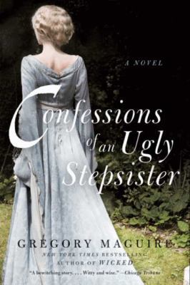 Confessions of an Ugly Stepsister 0061960551 Book Cover