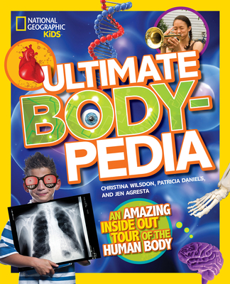 Ultimate Bodypedia: An Amazing Inside-Out Tour ... 1426317220 Book Cover