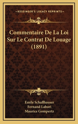 Commentaire De La Loi Sur Le Contrat De Louage ... [German] 1168878764 Book Cover