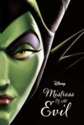 Disney Villains Mistress of All Evil 1474899951 Book Cover