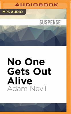 No One Gets Out Alive 1531815006 Book Cover