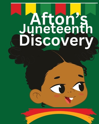 Afton's Juneteenth Discovery            Book Cover