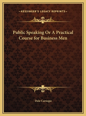 Public Speaking Or A Practical Course for Busin... 1169813461 Book Cover
