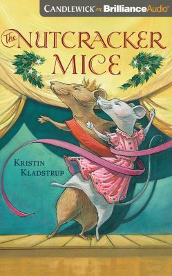 The Nutcracker Mice 1536685402 Book Cover