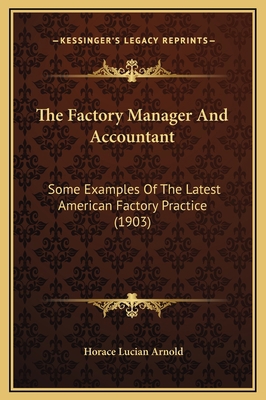 The Factory Manager And Accountant: Some Exampl... 1169343562 Book Cover