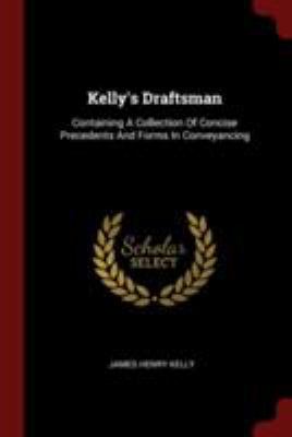 Kelly's Draftsman: Containing A Collection Of C... 137623937X Book Cover