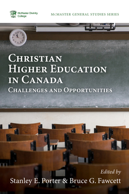 Christian Higher Education in Canada: Challenge... 172528278X Book Cover