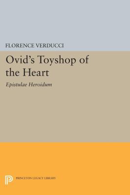 Ovid's Toyshop of the Heart: Epistulae Heroidum 0691611289 Book Cover