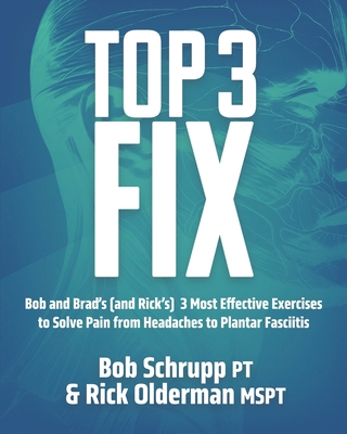 Top 3 Fix: Bob and Brad's (and Rick's) 3 Most E... 0981915205 Book Cover