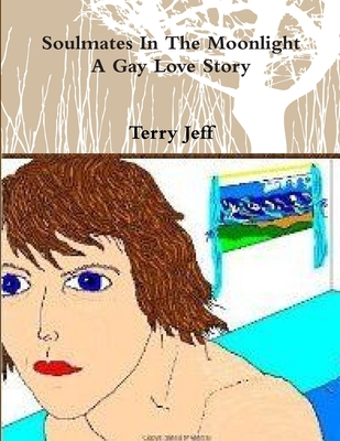 Soulmates In The Moonlight A Gay Love Story 1105780090 Book Cover
