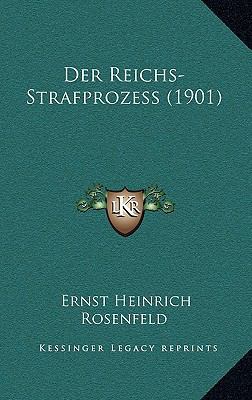 Der Reichs-Strafprozess (1901) [German] 1167956486 Book Cover