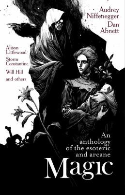 Magic: An Anthology of the Esoteric and Arcane 1781080542 Book Cover