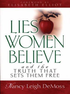 Lies Women Believe and the Truth That Sets Them... [Large Print] 159415080X Book Cover