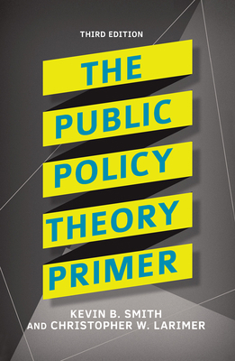 Public Policy Theory Primer 1138371513 Book Cover