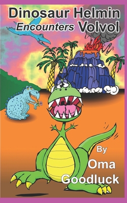 Dinosaur Helmin Encounters Volvol 169310024X Book Cover