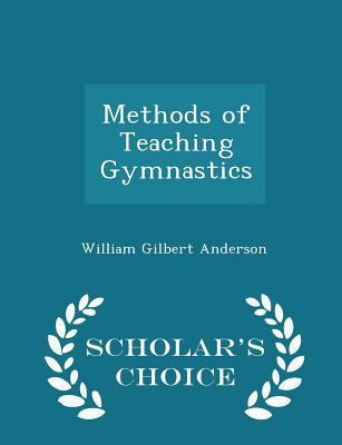 Methods of Teaching Gymnastics - Scholar's Choi... 129814485X Book Cover
